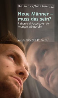 ebook: Neue Männer – muss das sein?