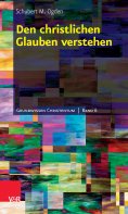ebook: Den christlichen Glauben verstehen