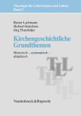 eBook: Kirchengeschichtliche Grundthemen