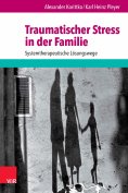 eBook: Traumatischer Stress in der Familie