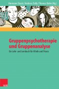 ebook: Gruppenpsychotherapie und Gruppenanalyse