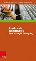 eBook: Grenzbereiche der Supervision – Verwaltung in Bewegung