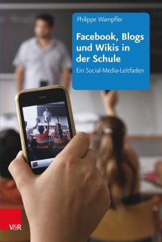 eBook: Facebook, Blogs und Wikis in der Schule