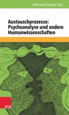 eBook: Austauschprozesse: Psychoanalyse und andere Humanwissenschaften