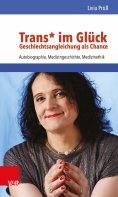 eBook: Trans* im Glück – Geschlechtsangleichung als Chance