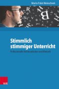 eBook: Stimmlich stimmiger Unterricht