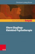 ebook: Eltern-Säuglings-Kleinkind-Psychotherapie