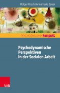 ebook: Psychodynamische Perspektiven in der Sozialen Arbeit