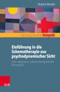 ebook: Einführung in die Schematherapie aus psychodynamischer Sicht