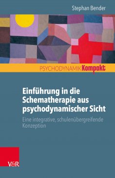 eBook: Einführung in die Schematherapie aus psychodynamischer Sicht