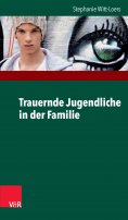 eBook: Trauernde Jugendliche in der Familie