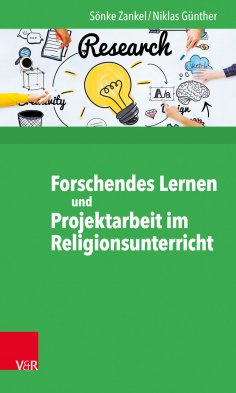 ebook: Forschendes Lernen und Projektarbeit im Religionsunterricht