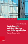eBook: Der Balanceakt zwischen Führung und Selbstorganisation