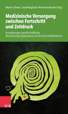 ebook: Medizinische Versorgung zwischen Fortschritt und Zeitdruck