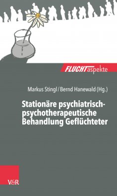 eBook: Stationäre psychiatrisch-psychotherapeutische Behandlung Geflüchteter