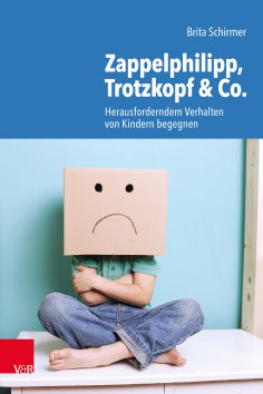 eBook: Zappelphilipp, Trotzkopf & Co.