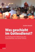 ebook: Was geschieht im Gottesdienst?