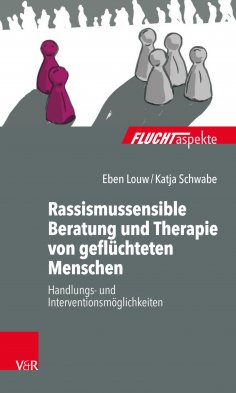 eBook: Rassismussensible Beratung und Therapie von geflüchteten Menschen