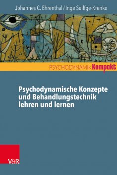 eBook: Psychodynamische Konzepte und Behandlungstechnik lehren und lernen