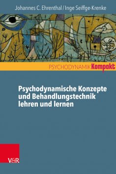 ebook: Psychodynamische Konzepte und Behandlungstechnik lehren und lernen