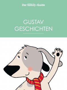 ebook: Vorlesen mit Gustav - Vorlesegeschichten von Eltern family