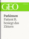 eBook: Parkinson: Patient B. besiegt das Zittern
