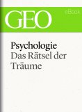 eBook: Psychologie: Das Rätsel der Träume (GEO eBook Single)