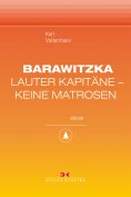 ebook: Barawitzka – Lauter Kapitäne, keine Matrosen
