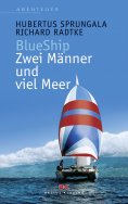 ebook: BlueShip - Zwei Männer und viel Meer