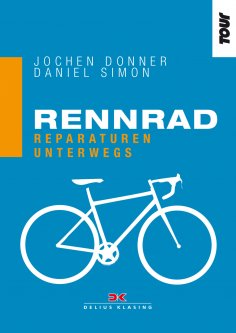 ebook: Rennrad. Reparaturen unterwegs