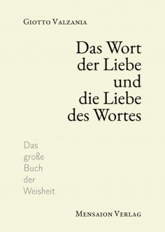 ebook: Das Wort der Liebe und die Liebe des Wortes