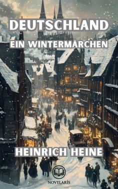 eBook: Deutschland - ein Wintermärchen (Novelaris Klassik)