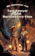 eBook: Sammelband - Die Abenteuer von Tom Sawyer und Huckleberry Finn