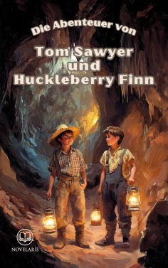 eBook: Sammelband - Die Abenteuer von Tom Sawyer und Huckleberry Finn