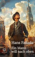 eBook: Hans Fallada – Ein Mann will nach oben (Novelaris Klassik)