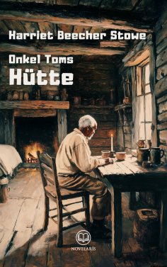 eBook: Harriet Beecher Stowe: Onkel Toms Hütte