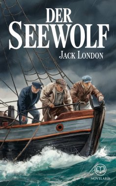 eBook: Jack London: Der Seewolf