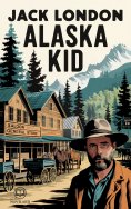 eBook: Jack London: Alaska Kid