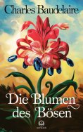 eBook: Charles Baudelaire: Die Blumen des Bösen