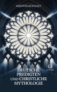 eBook: Meister Eckhart: Deutsche Predigten und christliche Mythologie