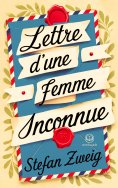 ebook: Stefan Zweig - Lettre d’une femme inconnue