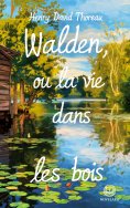 eBook: Henry David Thoreau : Walden, ou la Vie dans les bois (Éditions Novelaris)
