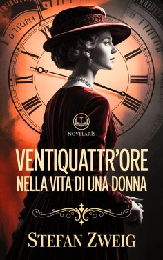 ebook: Ventiquattr'ore nella vita di una donna (Novelaris)