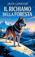 ebook: Jack London - Il richiamo della foresta