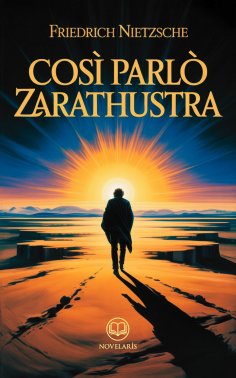 ebook: Friedrich Nietzsche – Così parlò Zarathustra