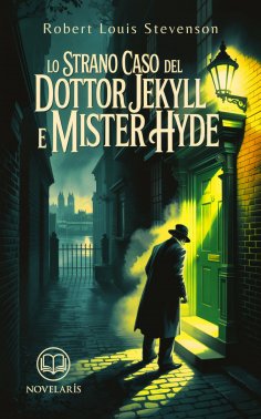ebook: Lo strano caso del Dottor Jekyll e Mister Hyde. Ediz. integrale: Dr. Jekyll e Mr. Hyde - Tradotto