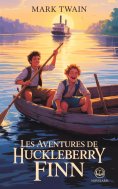 eBook: Les Aventures de Huckleberry Finn Édition intégral et originale