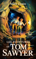 eBook: Les Aventures de Tom Sawyer Édition intégral et originale