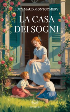 ebook: Anna dai capelli rossi 5 - La casa dei sogni