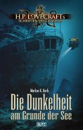 eBook: Lovecrafts Schriften des Grauens 43: Die Dunkelheit am Grunde der See